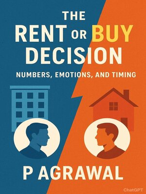 cover image of The Rent or Buy Decision